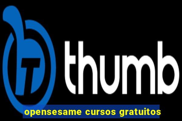 opensesame cursos gratuitos